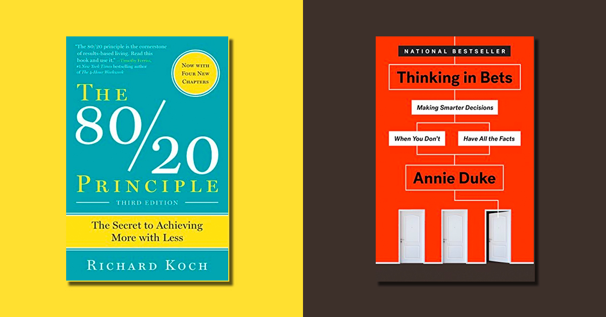 80-20 principle and thinking in bets